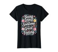Being Loved By Someone is A Great Feeling Heartful Value Graphic T-Shirt, Women, Black, L