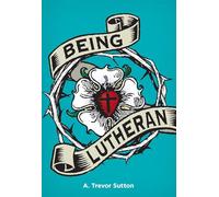 Being Lutheran