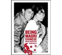 Being Maori-Chinese: Mixed Identities