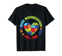 Being Misunderstood Full-Time Job Funny Autism Puzzle Heart T-Shirt