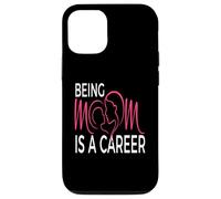 Being Mom Is a Career Modern Motherhood Statement Case for iPhone 12/12 Pro