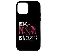 Being Mom Is a Career Modern Motherhood Statement Case for iPhone 12 mini