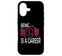 Being Mom Is a Career Modern Motherhood Statement Case for iPhone 17