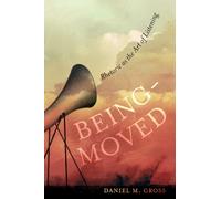 Being-Moved : Rhetoric as the Art of Listening