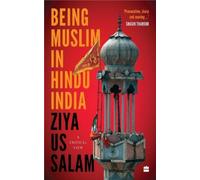 Being Muslim in Hindu India : A Critical View