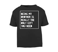 Being My Brother is Literally The only Gift Sibling Statement [BBY5] Short Sleeve Cotton Toddler t Shirt, 1-2 Years, Black