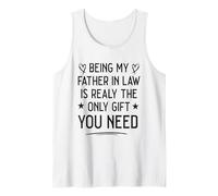 Being My Father in Law is Really The Only Gifts You Need Tank Top