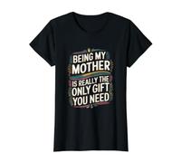 Being My Mother is Really The Only Gift You Need Value Graphic T-Shirt, Women, Black, XL