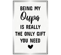 being my oupa is really the only gift you need funny cute cool birthday christmas notebook journal gag gift for oupa: fathers day appreciation new ... reveal gift for new first time oupa to be