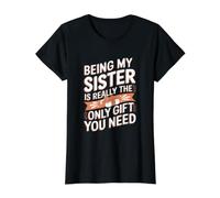 Being My Sister is Really The Only Gift You Need Value Graphic T-Shirt, Women, Black, S