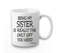 Being My Sister Is The Only Gift You Need Mug Being My Sister Coffee Mug Sister Coffee Mug Birthday Gifts for Sister In Law from Sister Brother Sister Sis Mug Sister Gifts 11 Ounce with Gift Box