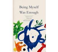 Being myself was enough: fragments of an ordinary life (Collection Fragments)
