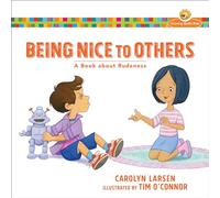 Being Nice to Others - A Book about Rudeness (Growing God's Kids)