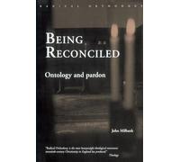 Being Reconciled: Ontology and Pardon (Routledge Radical Orthodoxy)