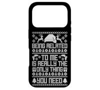 BEING RELATED TO ME IS REALLY THE ONLY THING YOU NEED Case for iPhone 17 Pro