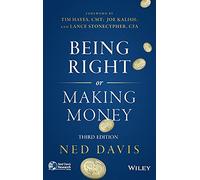 Being Right or Making Money
