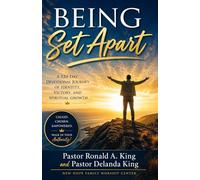 Being Set Apart: 120-Day Devotional Journey of Identity, Victory, and Spiritual Growth