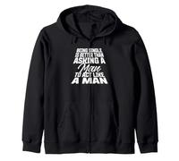 Being Single is Better Than Asking A Man to Act Like A Man Zip Hoodie