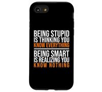 Being smart is realizing you know nothing quote Case for iPhone SE (2020) / 7 / 8