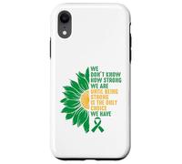 Being Strong is the only option we have Case for iPhone XR