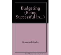 Being Successful in Budgeting (Being Successful in...Series)