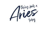 Being Such A Aries Today Men's T-Shirt - White - XL - White