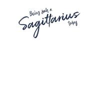 Being Such A Sagittarius Today Sweatshirt - White - M - White