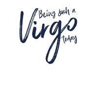 Being Such A Virgo Today Men's T-Shirt - White - M - White