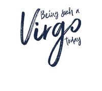 Being Such A Virgo Today Women's T-Shirt - White - XXL - White