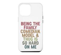 Being the family comedian model and thug is so hard on me Case for iPhone 12 Pro Max