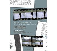Being There and the Evolution of a Screenplay: 3 Draft Scripts with Commentary