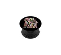 Being Twenty in The 70s was More Fun Than Seventy in 20s PopSockets Adhesive PopGrip
