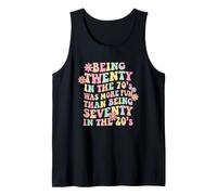 Being Twenty in The 70s was More Fun Than Seventy in 20s Tank Top