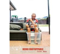 Being Unstoppable - First timers Iron Man
