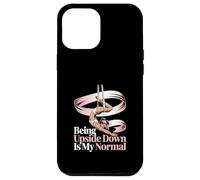 Being Upside Down Is My Normal Gymnast Case for iPhone 12 Pro Max