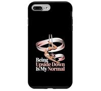 Being Upside Down Is My Normal Gymnast Case for iPhone 7 Plus/8 Plus