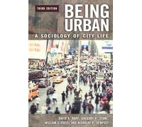 Being Urban: A Sociology of City Life