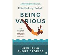 Being Various : New Irish Short Stories
