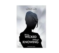 BEING WICKED WITHOUT KNOWING