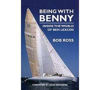 Being with Benny: Inside the World of Ben Lexcen
