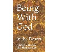 Being With God: In the Desert