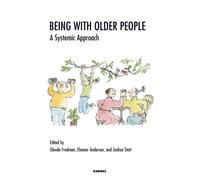 Being with Older People : A Systemic Approach