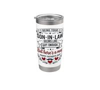 Being Your Son-in-Law Seems Like a Gift Enough Father's Day Stainless Steel Insulated Tumbler