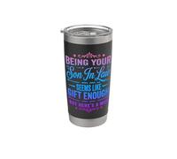 Being Your Son in Law Seems Like Gifts Enough Funny mom Mama Stainless Steel Insulated Tumbler