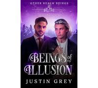 Beings Of Illusion (Other Realm Beings, #5)