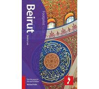 Beirut Footprint Focus Guide (includes Baalbek, Byblos, Chouf Mountains, Mount Lebanon)