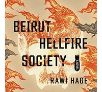 Beirut Hellfire Society: A Novel