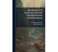 Beiträge zur Geschichte der Erfindungen, Zweiter Band