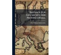 Beiträge Zur Geschichte Der Provinz Oesell