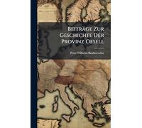 Beiträge Zur Geschichte Der Provinz Oesell